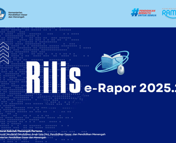 e-Rapor 2025.2 Resmi Diluncurkan, Lebih Stabil dan Mendukung Integrasi Data Sekolah