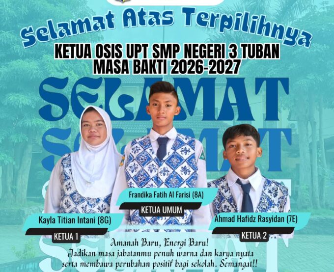 Pesta Demokrasi di UPT SMPN 3 Tuban: Ajang Pembelajaran Politik Sejak Dini Melalui Pemilihan Ketua OSIS Masa Bakti 2026/2027