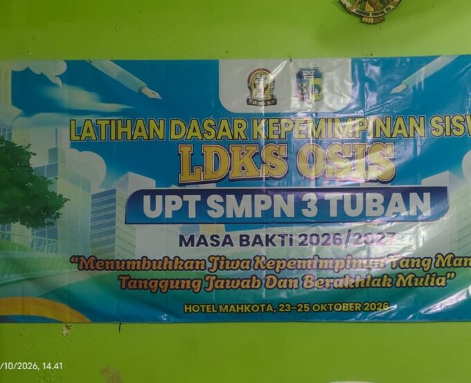 LDKS OSIS UPT SMP Negeri 3 Tuban 2026 : Membentuk Kader Pemimpin Muda Berkarakter yang Mandiri, Bertanggung Jawab, dan Berakhlak Mulia